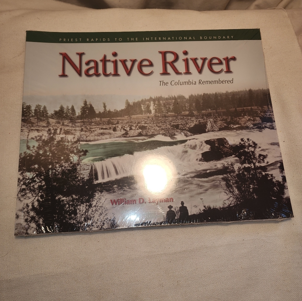 Brand New Native River The Columbia Remembered